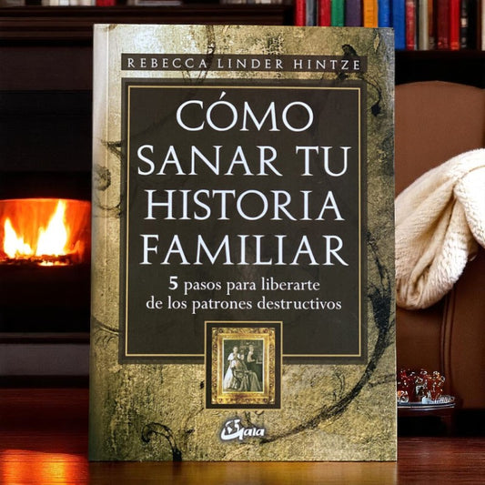 Cómo sanar tu historia familiar